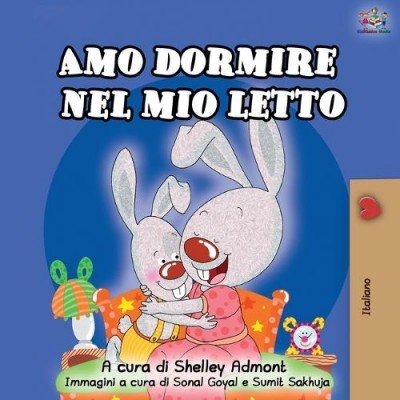 I Love to Sleep in My Own Bed - in Italian only (PB)