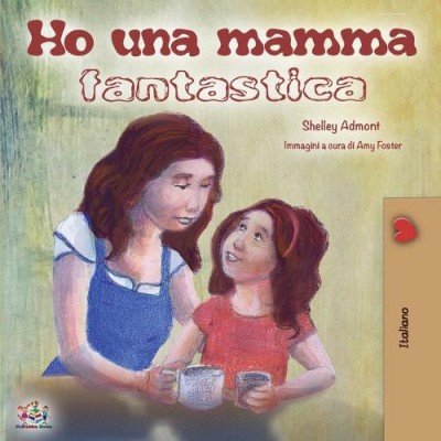 My Mom is Awesome  -  in Italian only   (PB)