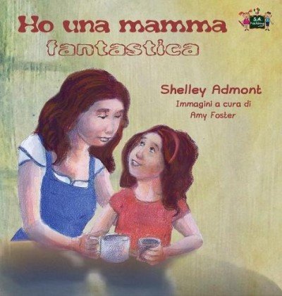 My Mom is Awesome  -  in Italian only   (HC)