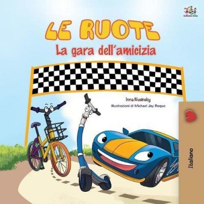 The Wheels: The Friendship Race  -  in Italian only   (PB)