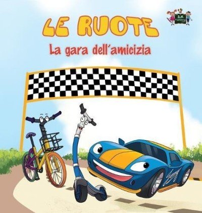 The Wheels: The Friendship Race - in Italian only (HC)