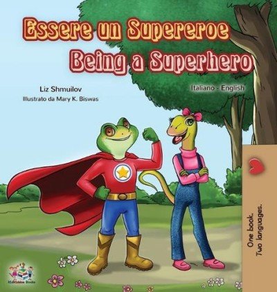 Being a Superhero  -  in Italian and English   (HC)