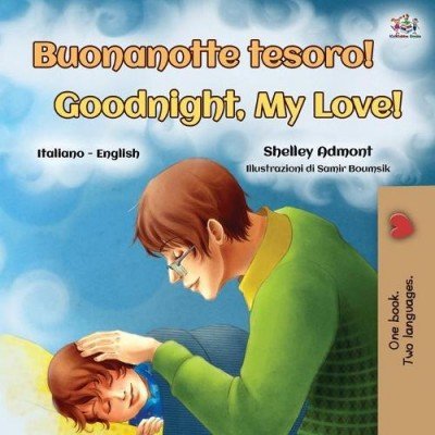 Goodnight, My Love!  -  in Italian and English   (PB)