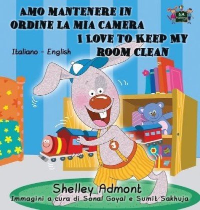 I Love to Keep My Room Clean - in Italian and English (HC)