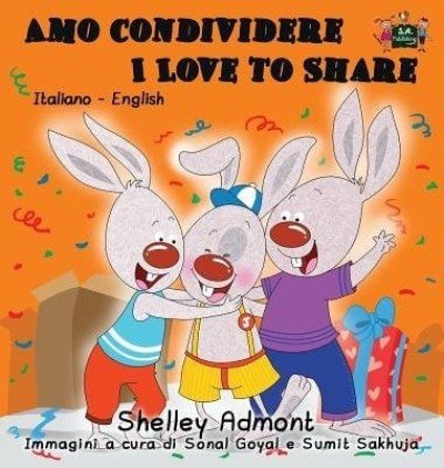 I Love to Share - in Italian and English (HC)