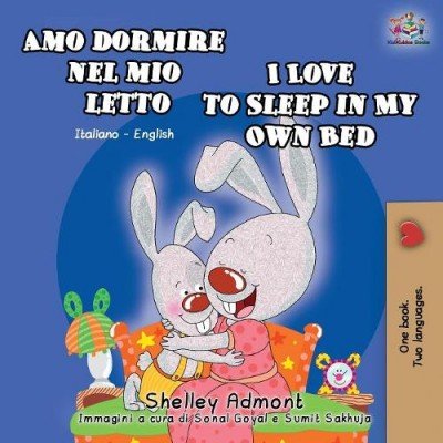 I Love to Sleep in My Own Bed - in Italian and English (PB)