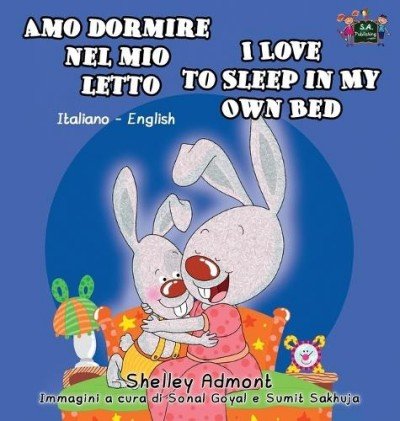 I Love to Sleep in My Own Bed - in Italian and English (HC)