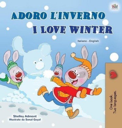 I Love Winter - in Italian and English (HC)