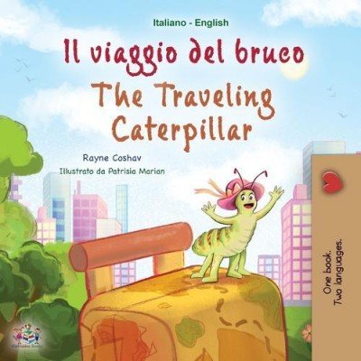 The traveling Caterpillar  -  in Italian and English   (PB)