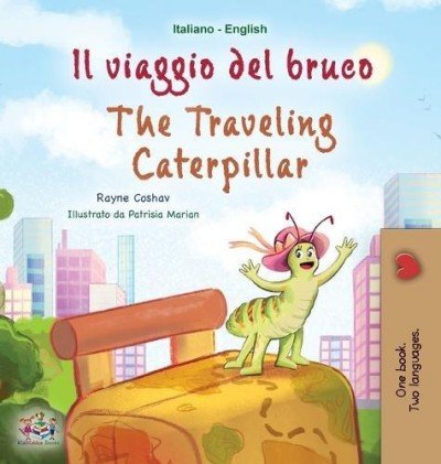 The traveling Caterpillar  -  in Italian and English   (HC)