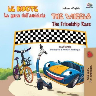 The Wheels: The Friendship Race - in Italian and English (PB)