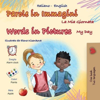 Words in Pictures - My Day - in Italian and English (PB)