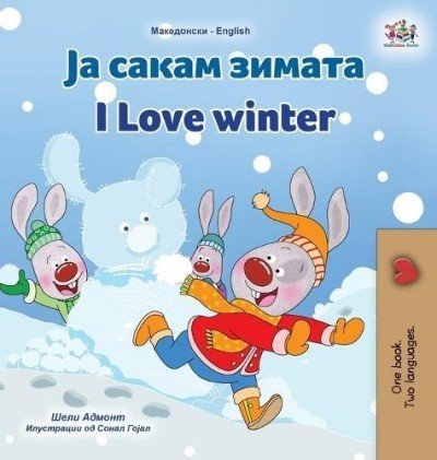 I Love Winter - in Macedonian and English (HC)