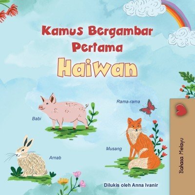 First Picture Dictionary - Animals - in Malay only (PB)