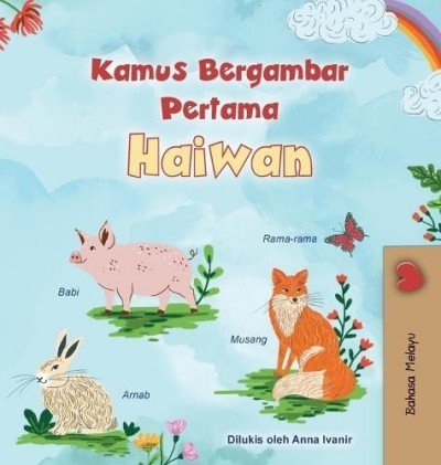 First Picture Dictionary - Animals - in Malay only (HC)