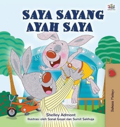 I Love My Dad  -  in Malay only   (HC)