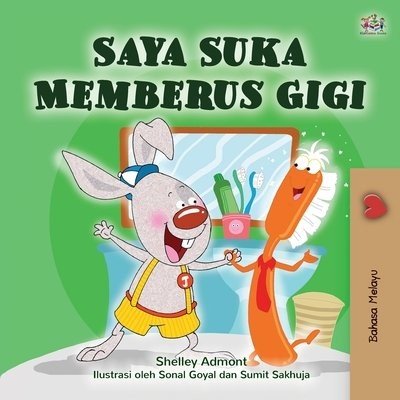 I Love to Brush My Teeth - in Malay only (PB)