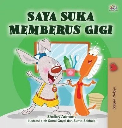 I Love to Brush My Teeth - in Malay only (HC)