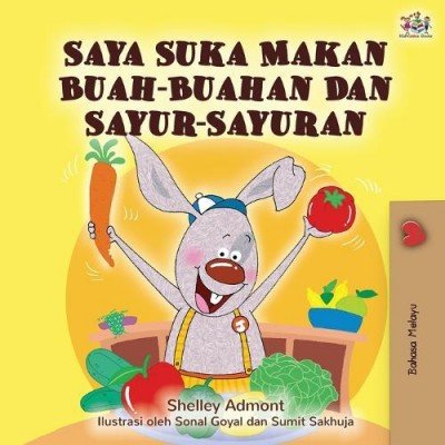 I Love to Eat Fruits and Vegetables - in Malay only (PB)
