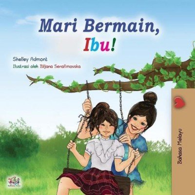Lets Play, Mom!  -  in Malay only   (PB)