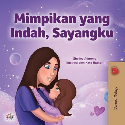Sweet Dreams, My Love  -  in Malay only   (PB)