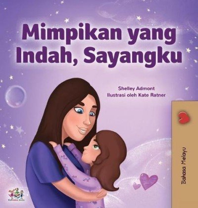 Sweet Dreams, My Love  -  in Malay only   (HC)