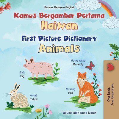 First Picture Dictionary - Animals - in Malay and English (PB)