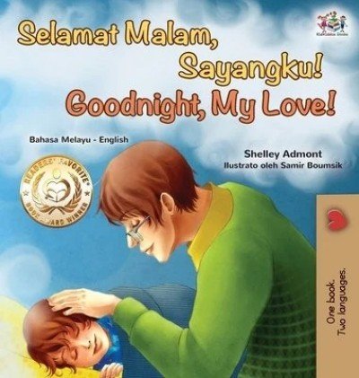 Goodnight, My Love! - in Malay and English (HC)