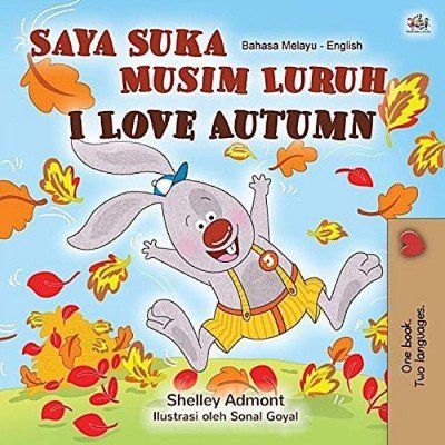I Love Autumn - in Malay and English (PB)