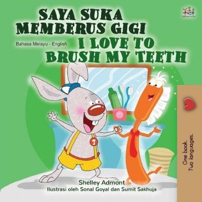 I Love to Brush My Teeth - in Malay and English (PB)