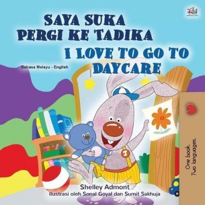 I Love to Go to Daycare - in Malay and English (PB)