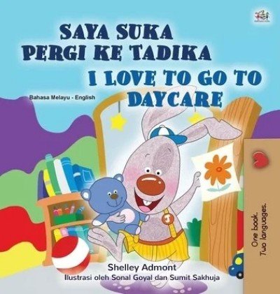 I Love to Go to Daycare - in Malay and English (HC)