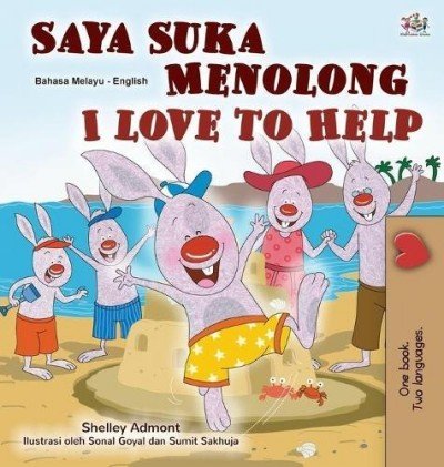 I Love to Help - in Malay and English (HC)