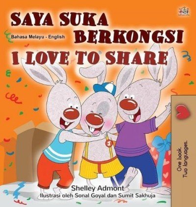 I Love to Share - in Malay and English (HC)