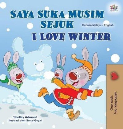 I Love Winter - in Malay and English (HC)