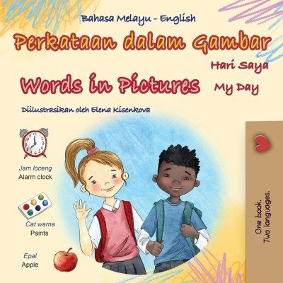 Words in Pictures - My Day - in Malay and English (PB)