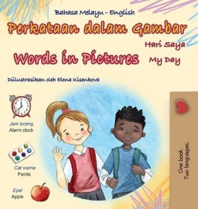 Words in Pictures - My Day - in Malay and English (HC)