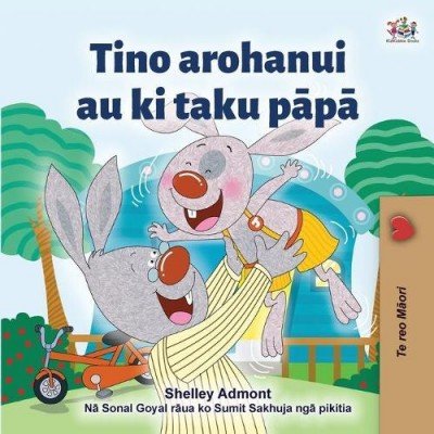 I Love My Dad  -  in Maori only   (PB)
