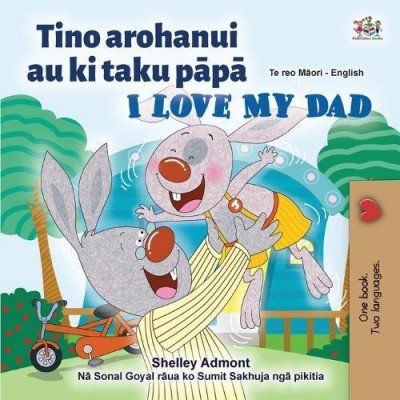 I Love My Dad  -  in Maori and English   (PB)