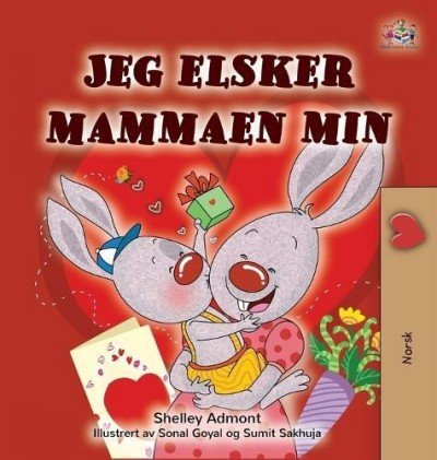 I Love My Mom - in Norwegian only (HC)