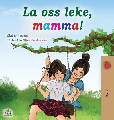 Lets Play, Mom!  -  in Norwegian only   (HC)