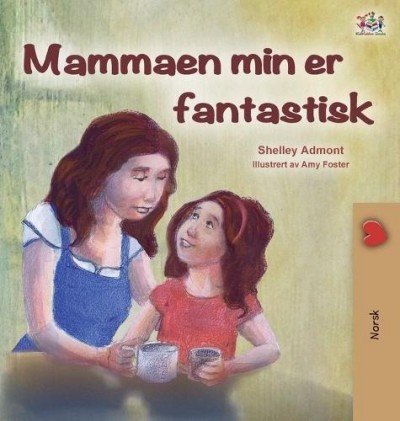 My Mom is Awesome  -  in Norwegian only   (HC)