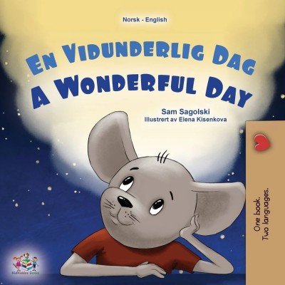 A wonderful Day  -  in Norwegian and English   (PB)