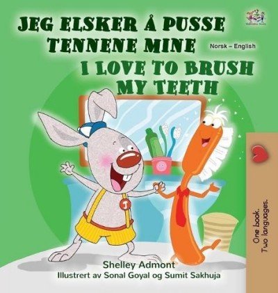 I Love to Brush My Teeth - in Norwegian and English (HC) V2