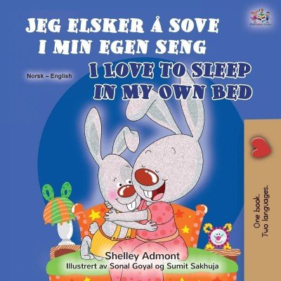 I Love to Sleep in My Own Bed  -  in Norwegian and English   (PB)