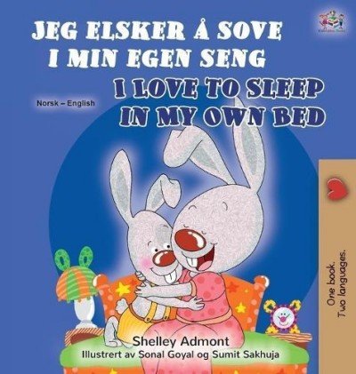 I Love to Sleep in My Own Bed  -  in Norwegian and English   (HC)