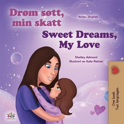 Sweet Dreams, My Love - in Norwegian and English (PB)