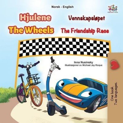 The Wheels: The Friendship Race  -  in Norwegian and English   (PB)
