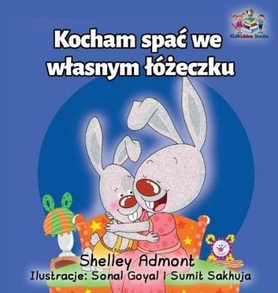 I Love to Sleep in My Own Bed  -  in Polish only   (HC)
