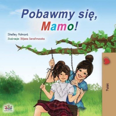 Lets Play, Mom!  -  in Polish only   (PB)